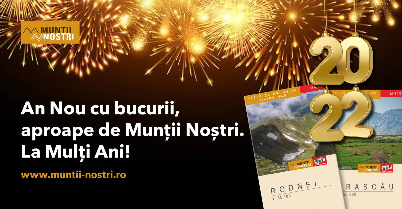  La multi ani 2022! - Muntii Nostri